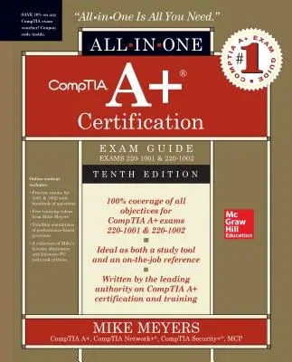 Comptia A+ Certification All-In-One Exam Guide, Tenth Edition (Exams 220-1001 & 220-1002)