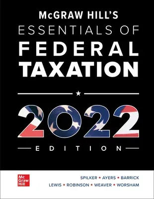 Loose Leaf for McGraw-Hill's Essentials of Federal Taxation 2022 Edition