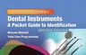 Dental Instruments: A Pocket Guide to Identification: A Pocket Guide to Identification