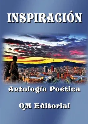 INSPIRACIÓN - Antología Poética