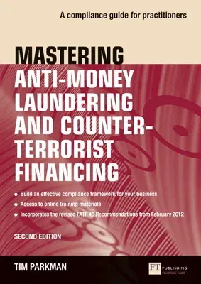 Mastering Anti-Money Laundering and Counter-Terrorist Financing: A Compliance Guide for Practitioners