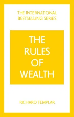 Rules of Wealth, The: A Personal Code for Prosperity and Plenty