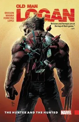 Wolverine: Old Man Logan Vol. 9: The Hunter and the Hunted