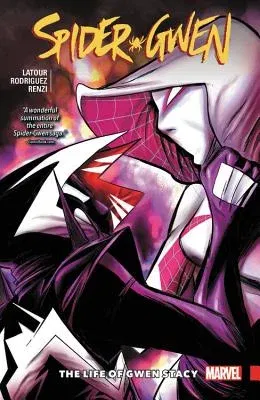 Spider-Gwen Vol. 6: The Life and Times of Gwen Stacy