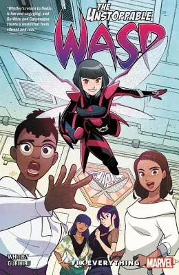 The Unstoppable Wasp: Unlimited Vol. 1 - Fix Everything