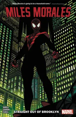 Miles Morales: Spider-Man Vol. 1: Straight Out of Brooklyn