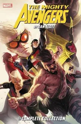 Mighty Avengers by Dan Slott: The Complete Collection