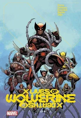 The X Lives & Deaths of Wolverine