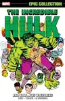 Incredible Hulk Epic Collection: And Now...the Wolverine