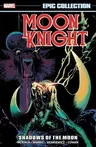 Moon Knight Epic Collection: Shadows of the Moon