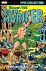 Namor, the Sub-Mariner Epic Collection: Who Strikes for Atlantis?