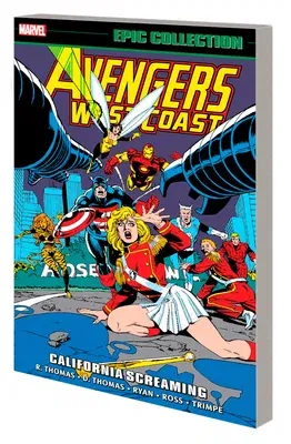 Avengers West Coast Epic Collection: California Screaming