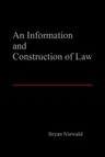 An Information and Construction of Law