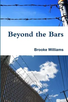 Beyond the Bars