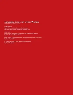 2013 Journal of Law & Cyber Warfare, Summer, Volume 2, Issue 1