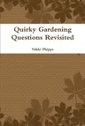 Quirky Gardening Questions Revisited