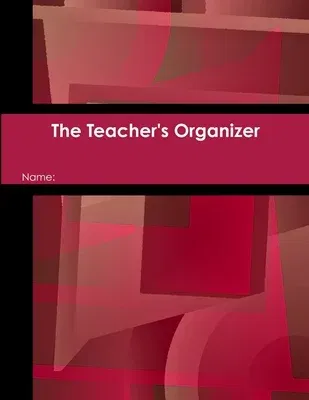 The Teacher's Organizer