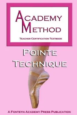 Academy Method: Pointe Technique