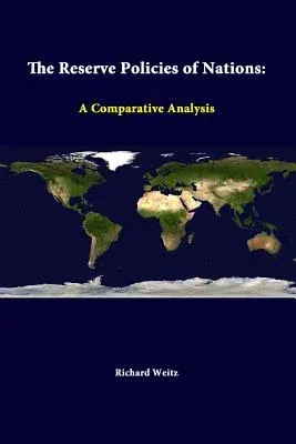 The Reserve Policies Of Nations: A Comparative Analysis