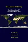 The Lessons Of History: The Chinese People's Liberation Army At 75