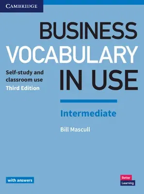 Business Vocabulary in Use: Intermediate Book with Answers: Self-Study and Classroom Use (Revised)