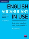 English Vocabulary in Use Pre-Intermediate and Intermediate Book with Answers: Vocabulary Reference and Practice (Revised)