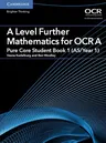 A Level Further Mathematics for OCR a Pure Core Student Book 1 (As/Year 1)