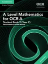 A Level Mathematics for OCR a Student Book 2 (Year 2) with Cambridge Elevate Edition (2 Years)