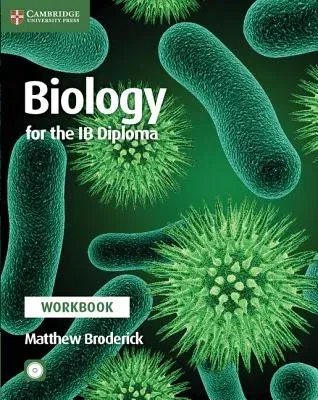 Biology for the Ib Diploma Workbook [With CDROM]