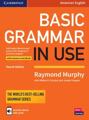 Basic Grammar in Use Student's Book with Answers and Interactive eBook: Self-Study Reference and Practice for Students of American English (Revised)