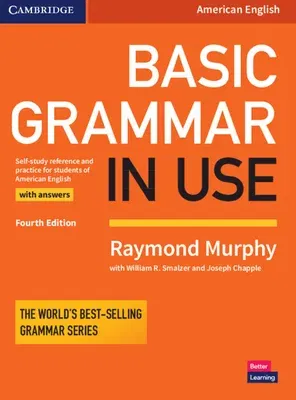 Basic Grammar in Use Student's Book with Answers: Self-Study Reference and Practice for Students of American English (Revised)