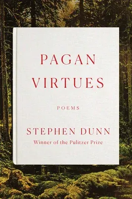 Pagan Virtues: Poems