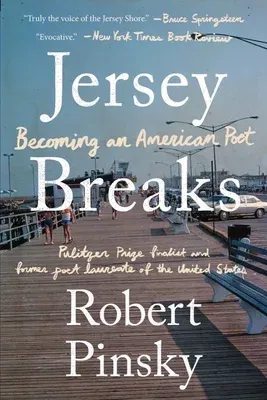 Jersey Breaks: Becoming an American Poet