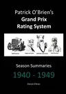 Patrick O'Brien's Grand Prix Rating System: Season Summaries 1940-1949