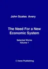 The Need for a New Economic System