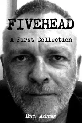 Fivehead: A First Collection