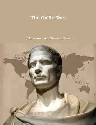 The Gallic Wars