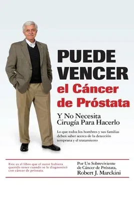 Puede Vencer el Cáncer de Próstata