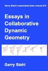 Essays in Collaborative Dynamic Geometry