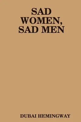 Sad Women, Sad Men