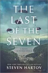 The Last of the Seven: A Novel of World War II (Original)