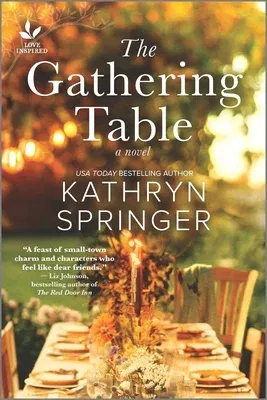 The Gathering Table: An Uplifting Small-Town Novel (Original)