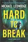 Hard to Break: A Michael Gannon Thriller (Original)