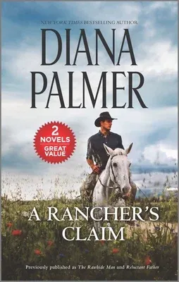 A Rancher's Claim: A 2-In-1 Collection (Reissue)