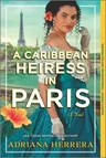 A Caribbean Heiress in Paris: A Historical Romance (Original)