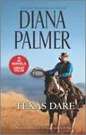 Texas Dare: A 2-In-1 Collection (Reissue)