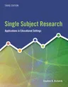 Single Subject Research: Applications in Educational Settings