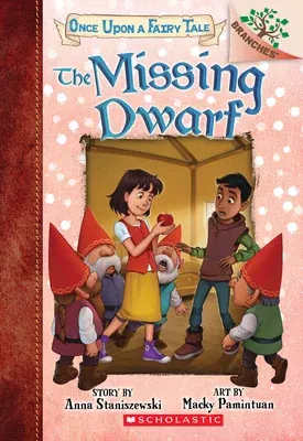 The Missing Dwarf: A Branches Book (Once Upon a Fairy Tale #3): Volume 3