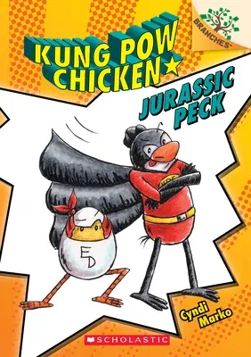 Jurassic Peck: A Branches Book (Kung POW Chicken #5): Volume 5