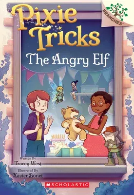 The Angry Elf: A Branches Book (Pixie Tricks #5)